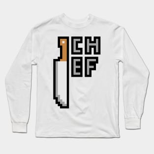 Pixelated Chef Knife with "Chef" Long Sleeve T-Shirt